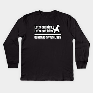 Commas Save Lives Kids Long Sleeve T-Shirt